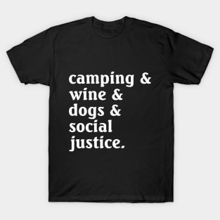 Camping Wine Dogs Social Justice T-Shirt